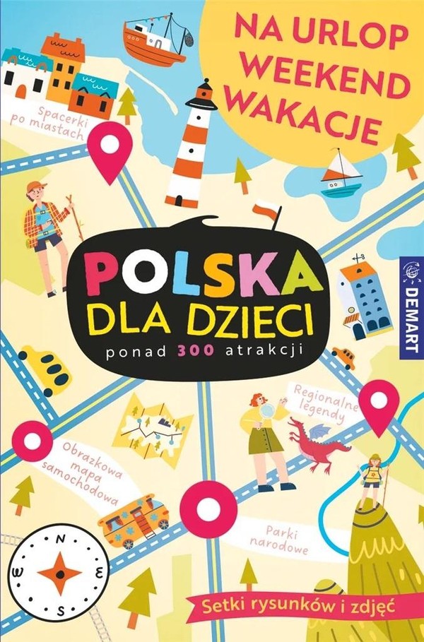 Polska dla dzieci Na urlop, weekend, wakacje