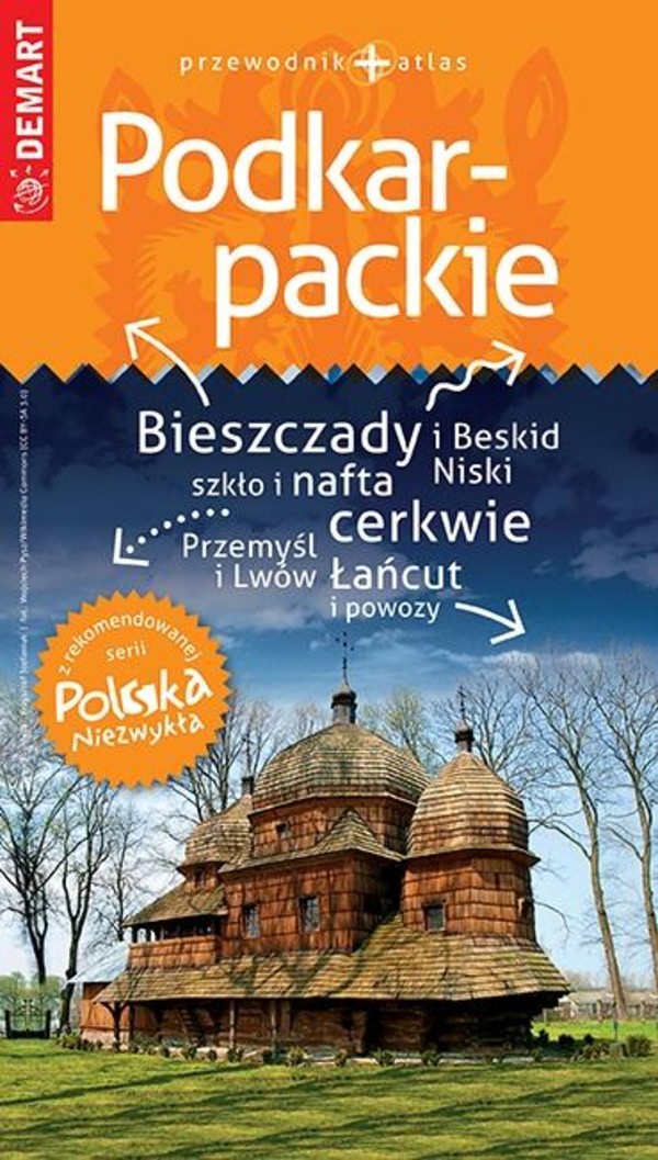 Podkarpackie Przewodnik + atlas Polska Niezwykła