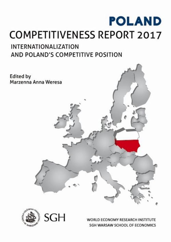 Polska. Raport o konkurencyjności 2017. Umiędzynarodowienie Polskiej gospodarki a pozycja konkurencyjna - pdf