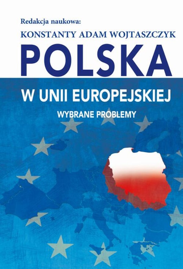 Polska w Unii Europejskiej. Wybrane problemy - pdf