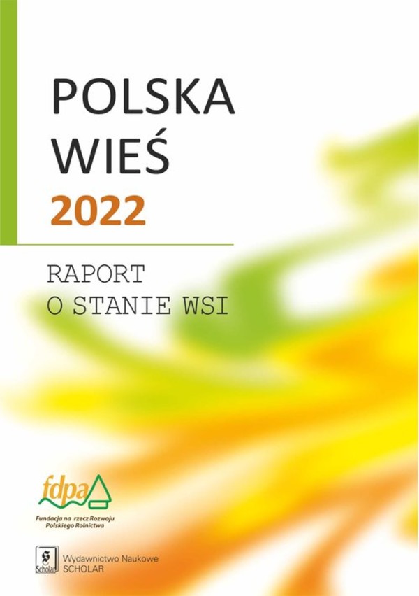 Polska wieś Raport o stanie wsi