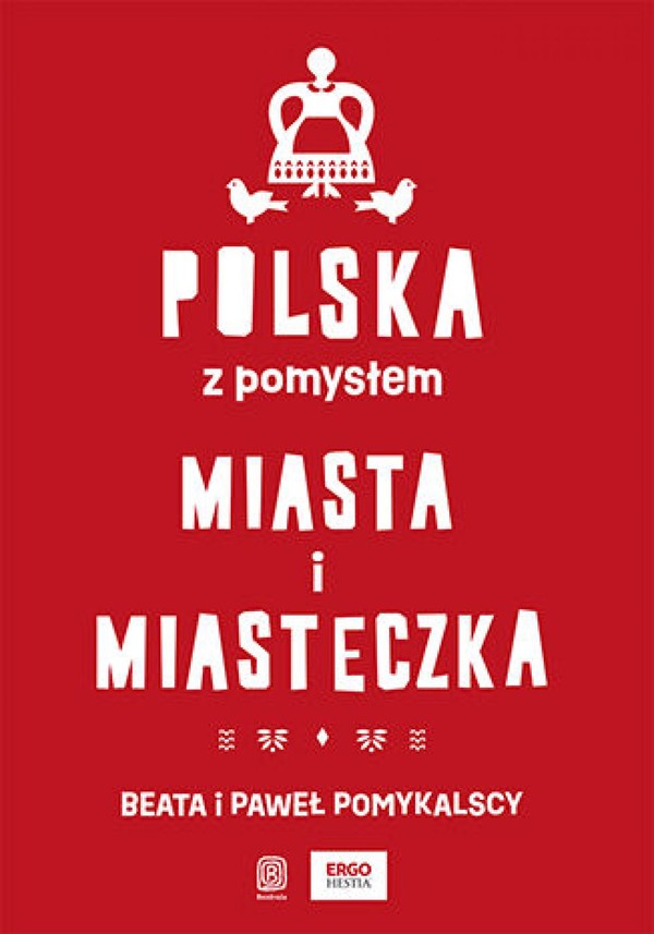 Polska z pomysłem. Miasta i miasteczka - mobi, epub, pdf
