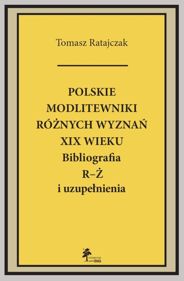 Polskie modlitewniki różnych wyznań XIX w. Bibliografia R-Ż i uzupełnienia