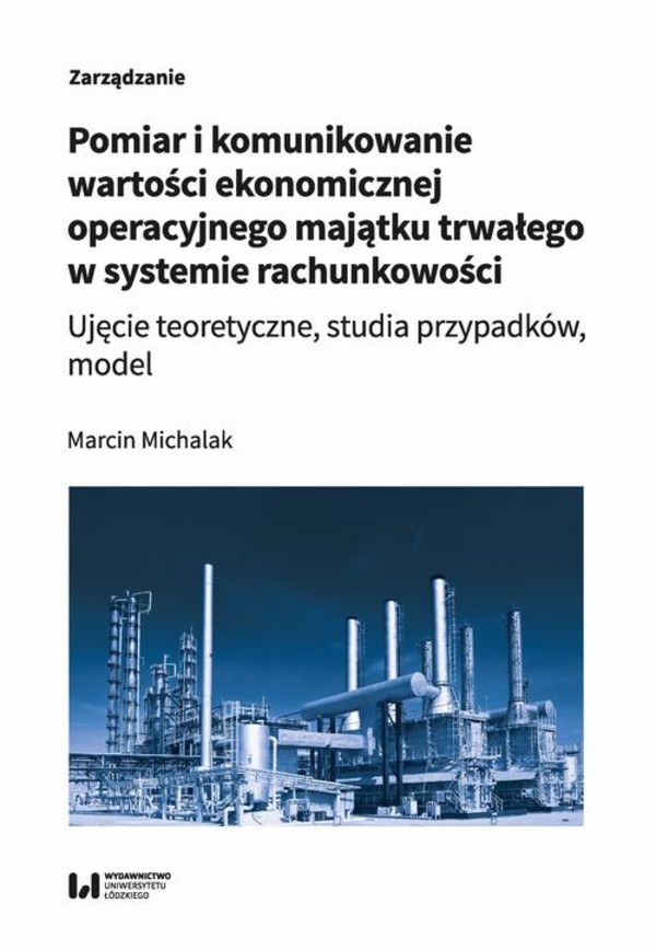 Pomiar i komunikowanie wartości ekonomicznej operacyjnego majątku trwałego w systemie rachunkowości - pdf