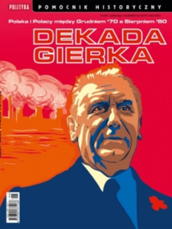 Pomocnik Historyczny. Dekada Gierka 6/2021 - pdf 5/2021