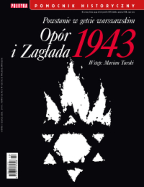 Pomocnik Historyczny. Pomocnik Historyczny Powstanie w getcie warszawskim 2/2023 - pdf 2/2023