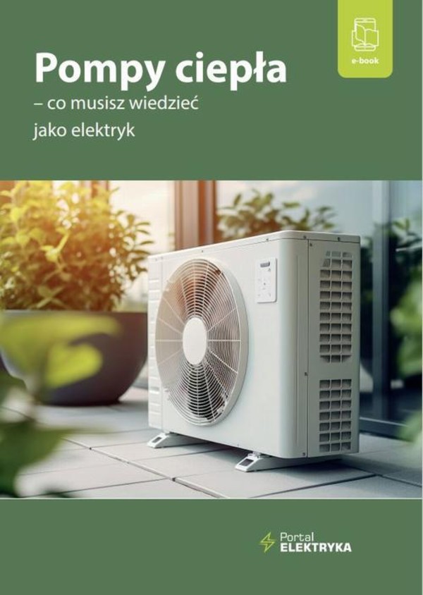 Pompy ciepła – co musisz wiedzieć jako elektryk - mobi, epub, pdf