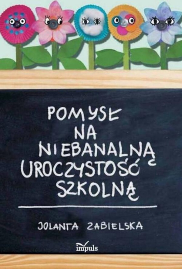 Pomysł na niebanalną uroczystość szkolną - pdf