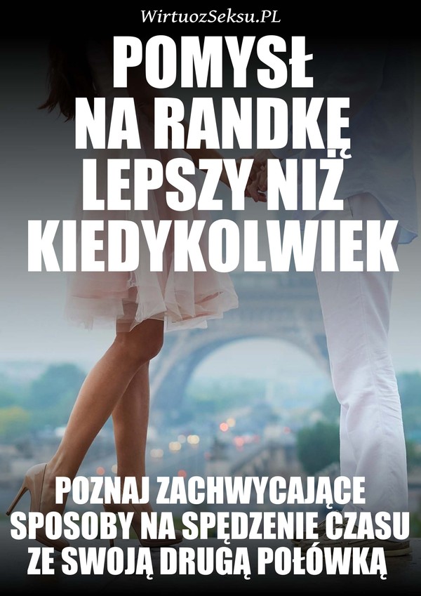 Pomysł Na Randkę Lepszy Niż Kiedykolwiek - pdf