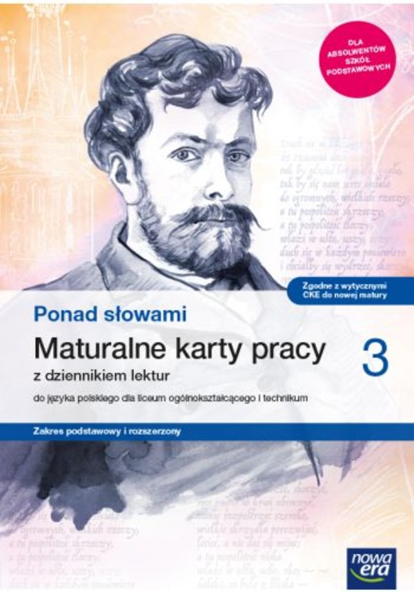 Ponad słowami 3. Maturalne karty pracy z dziennikiem lektur. Zakres podstawowy i rozszerzony po podstawówce, 4-letnie liceum i 5-letnie technikum