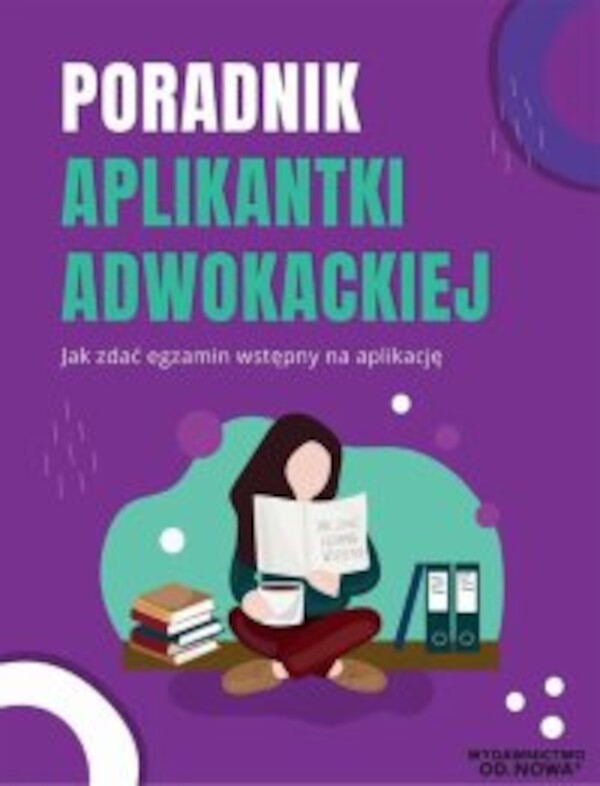 Poradnik aplikantki adwokackiej - jak zdać egzamin na aplikację - pdf