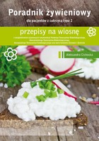 Poradnik Żywienowy - przepisy na wiosnę dla pacjentów z cukrzycą typu 2 - pdf