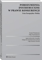 Porozumienia dystrybucyjne w prawie konkurencji. Unia Europejska-Polska - pdf