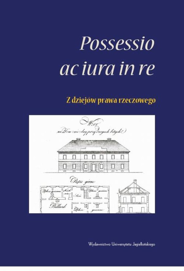 <i>Possessio ac iura in re</i> - z dziejów prawa rzeczowego - pdf