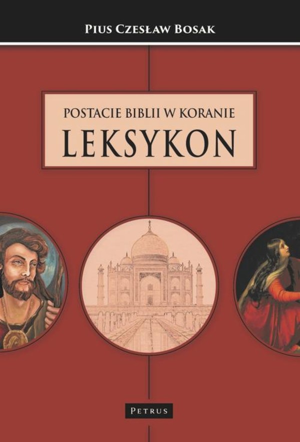 Postacie Biblii w Koranie. Leksykon. - pdf