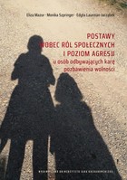 Postawy wobec ról społecznych i poziom agresji u osób odbywających karę pozbawienia wolności - pdf