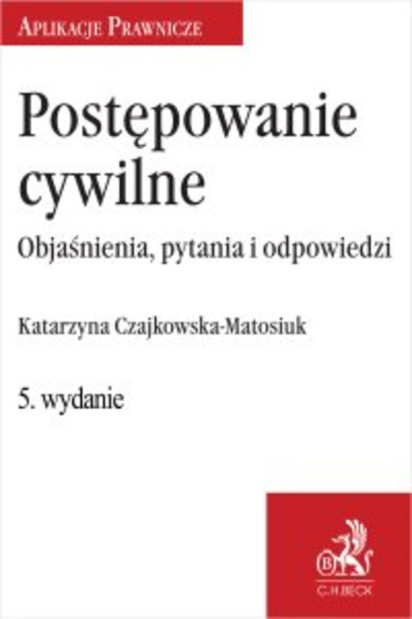 Postępowanie cywilne. Objaśnienia pytania i odpowiedzi - pdf 5