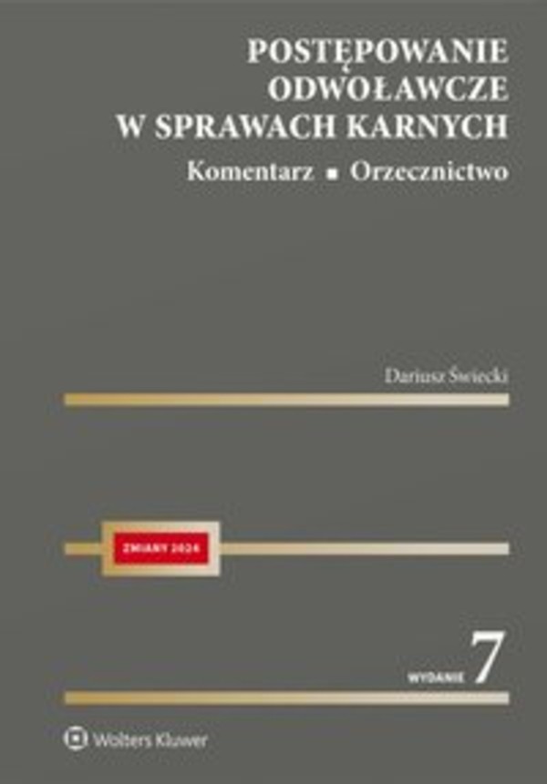 Postępowanie odwoławcze w sprawach karnych. Komentarz. Orzecznictwo - pdf 2