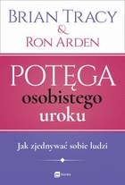 Potęga osobistego uroku. Jak zjednywać sobie ludzi - mobi, epub