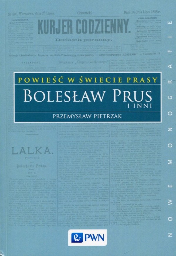 Powieść w świecie prasy. Bolesław Prus i inni