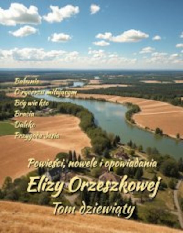 Powieści, nowele i opowiadania Elizy Orzeszkowej. Tom 9 - mobi, epub