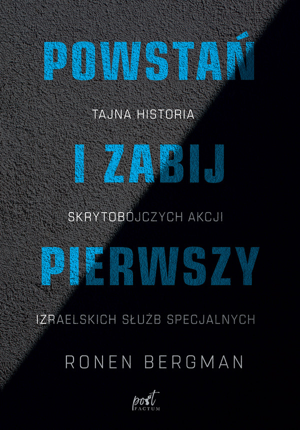 Powstań i zabij pierwszy Tajna historia skrytobójczych akcji izraelskich służb specjalnych