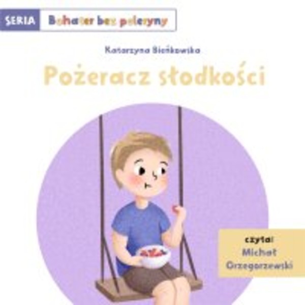 Pożeracz słodkości - Audiobook mp3