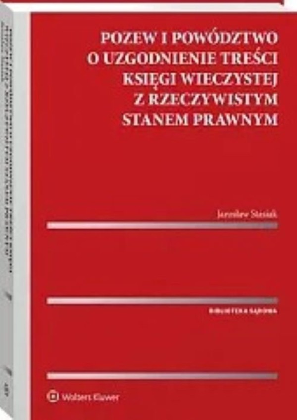 Pozew i powództwo o uzgodnienie treści księgi wieczystej z rzeczywistym stanem prawnym