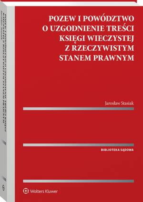 Pozew i powództwo o uzgodnienie treści księgi wieczystej z rzeczywistym stanem prawnym - pdf