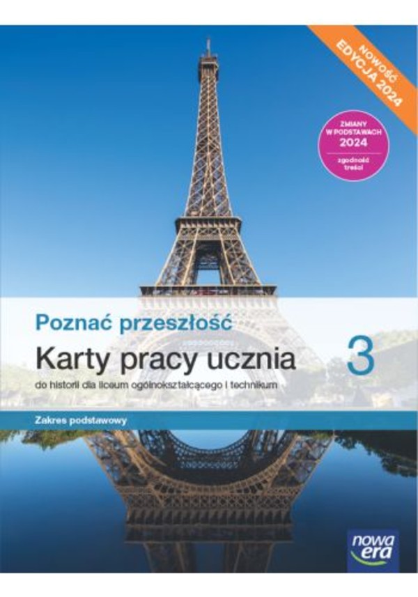 Poznać przeszłość 3. Karty pracy ucznia. Zakres podstawowy Edycja 2024. NOWOŚĆ