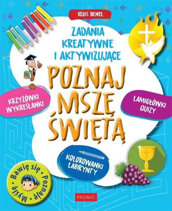 Poznaj Mszę Świętą Zadania kreatywne i aktywizujące