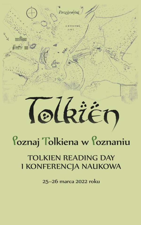 Poznaj Tolkiena w Poznaniu. Tolkien Reading Day i konferencja naukowa 25-26 marca 2022 roku - pdf