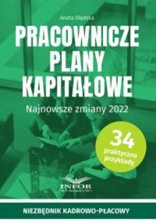 Pracownicze plany kapitałowe. Najnowsze zmiany 2022 - pdf