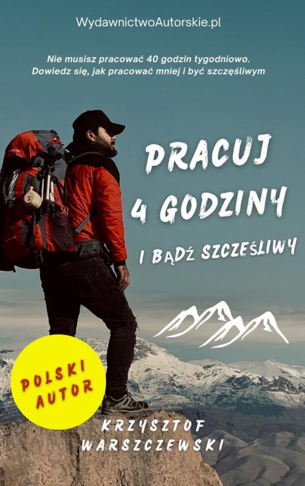 Pracuj 4 godziny i bądź szczęśliwy - mobi, epub, pdf