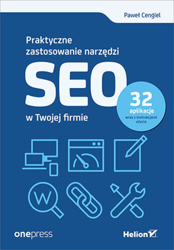 Praktyczne zastosowanie narzędzi SEO w Twojej firmie - mobi, epub, pdf