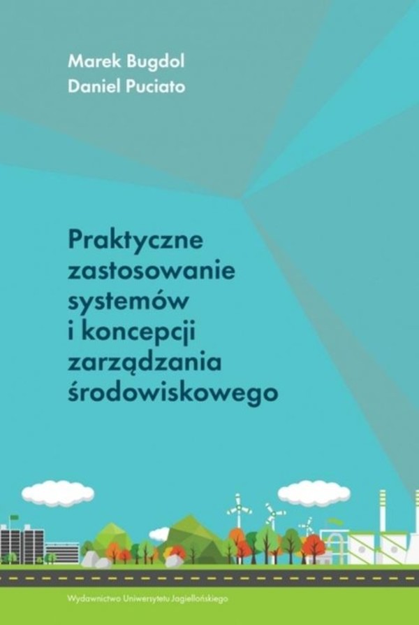 Praktyczne zastosowanie systemów i koncepcji zarządzania środowiskowego