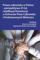 Okładka:Prawa człowieka w Polsce - perspektywa 25 lat ratyfikacji Konwencji o Ochronie Praw Człowieka i Podstawowych Wolności 