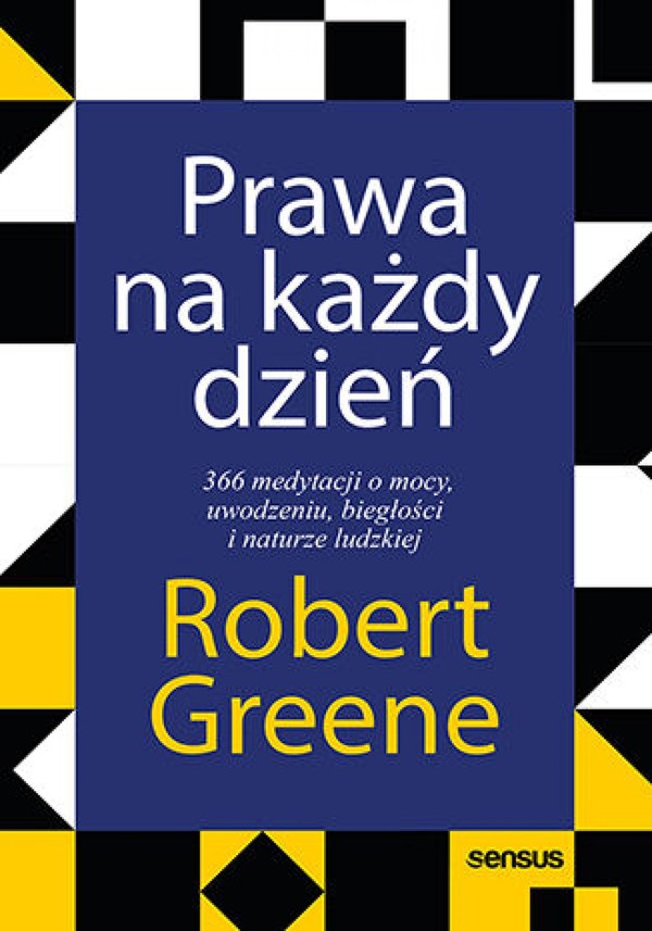 Prawa na każdy dzień. - mobi, epub, pdf 366 medytacji o mocy, uwodzeniu, biegłości i naturze ludzkiej