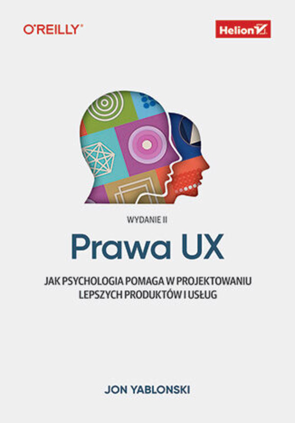 Prawa UX Jak psychologia pomaga w projektowaniu lepszych produktów i usług