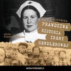 Prawdziwa historia Ireny Sendlerowej - Audiobook mp3