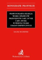 Prawnokarna reakcja wobec sprawców przestępstw z art. 197 KK i art. 200 KK w świetle teorii i badań empirycznych - pdf