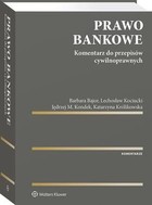 Prawo bankowe. Komentarz do przepisów cywilnoprawnych - pdf