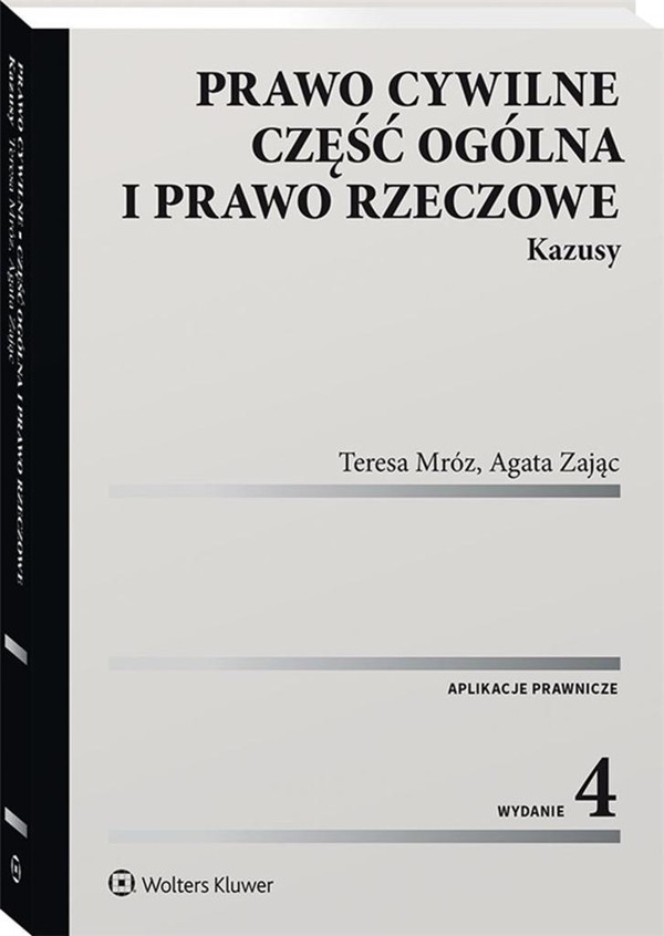 Prawo cywilne Część ogólna i prawo rzeczowe. Kazusy