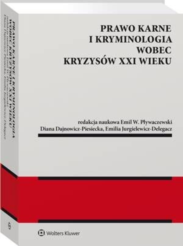 Prawo karne i kryminologia wobec kryzysów XXI w. - pdf