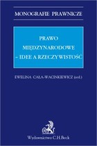 Prawo międzynarodowe. Idee a rzeczywistość - pdf