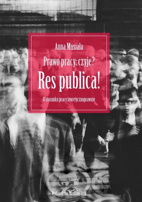 Prawo pracy czyje? Res publica! - pdf