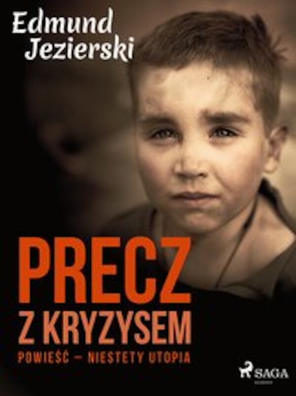 Precz z kryzysem. Powieść â niestety utopia - mobi, epub