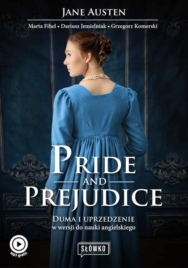 Pride and prejudice Duma i uprzedzenie w wersji do nauki angielskiego