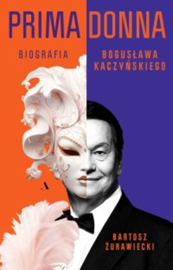 Primadonna. Biografia Bogusława Kaczyńskiego - epub