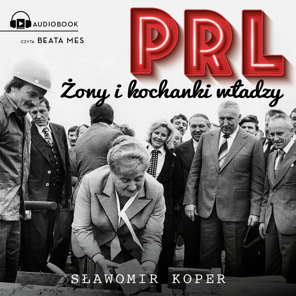 PRL Żony i kochanki władzy - Audiobook mp3